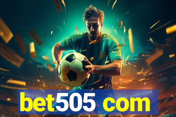 bet505 com